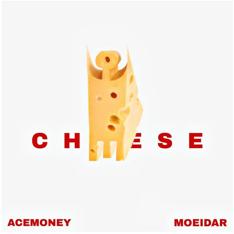 Acemoney x Moeidar - Cheese
