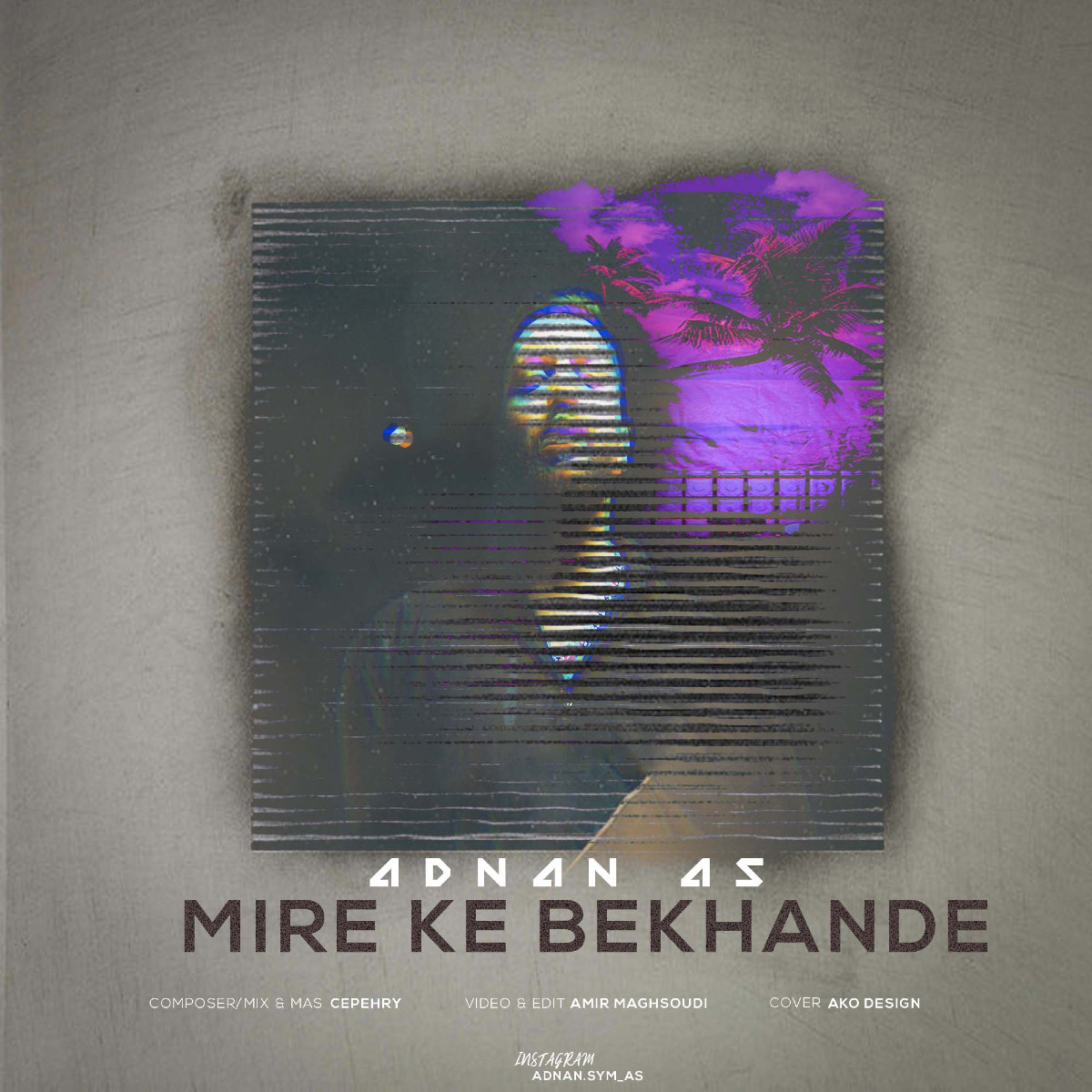 Adnan As - Mire Ke Bakhande