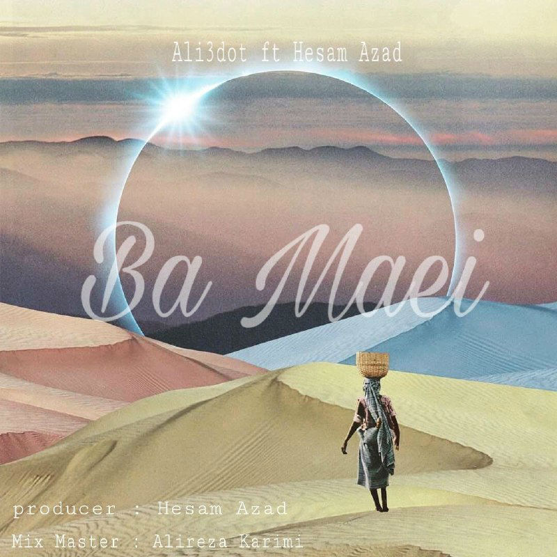 Ali3dot Ft Hesam Azad - Ba Maei