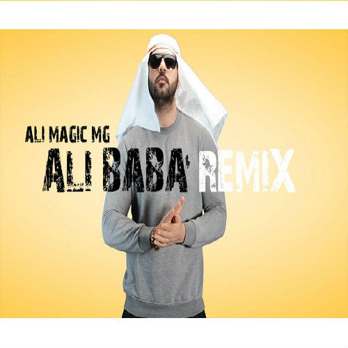 Ali MaGic MG - Ali Baba Remix