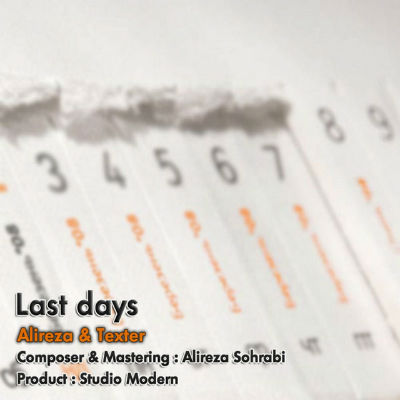 علیرضا سهرابی و تکستر - روزهای آخر