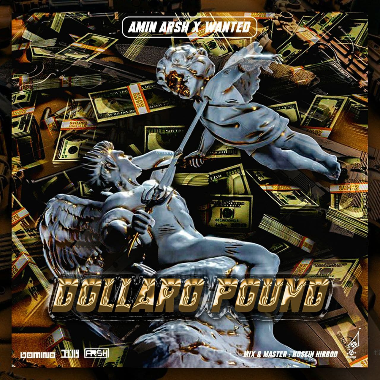 Amin Arsh Ft Wanted - Dollaro Pound