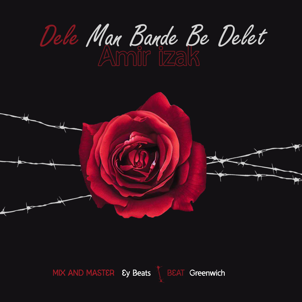 Amir Izak - Dele Man Bande Be Delet