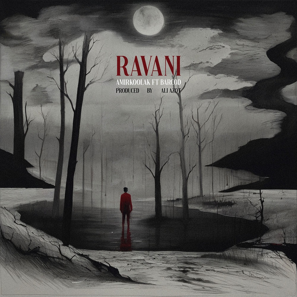 Amirkoolak Ft Barcod - Ravani