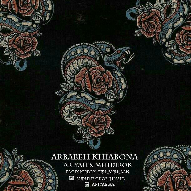 Ariyaei & Mehdirok - Arbabeh Khiabona