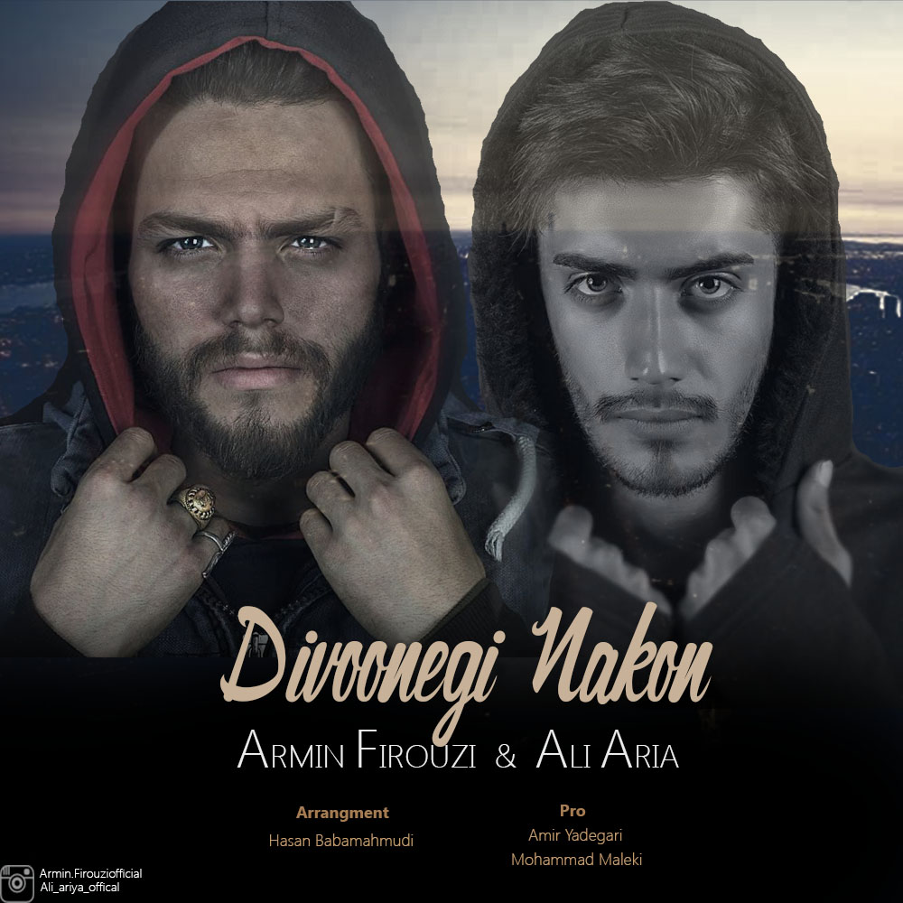 Armin Firouzi Ft Ali Aria - Divoonegi Nakon