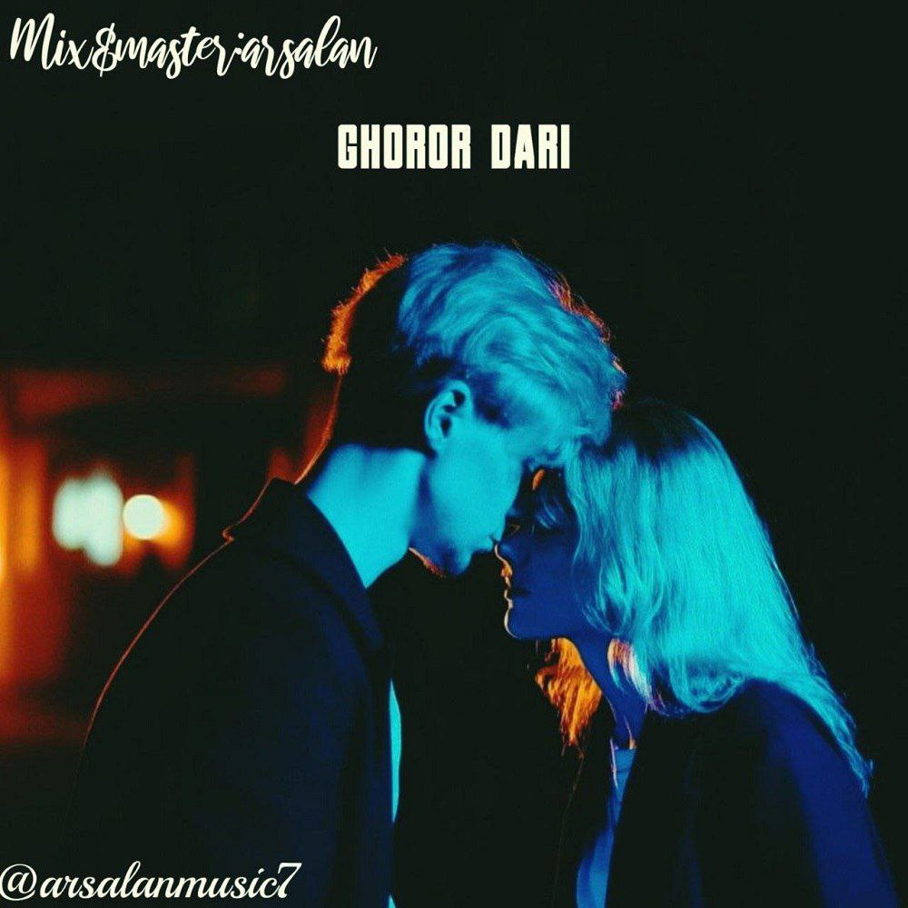Arsalan - Ghoror Dari