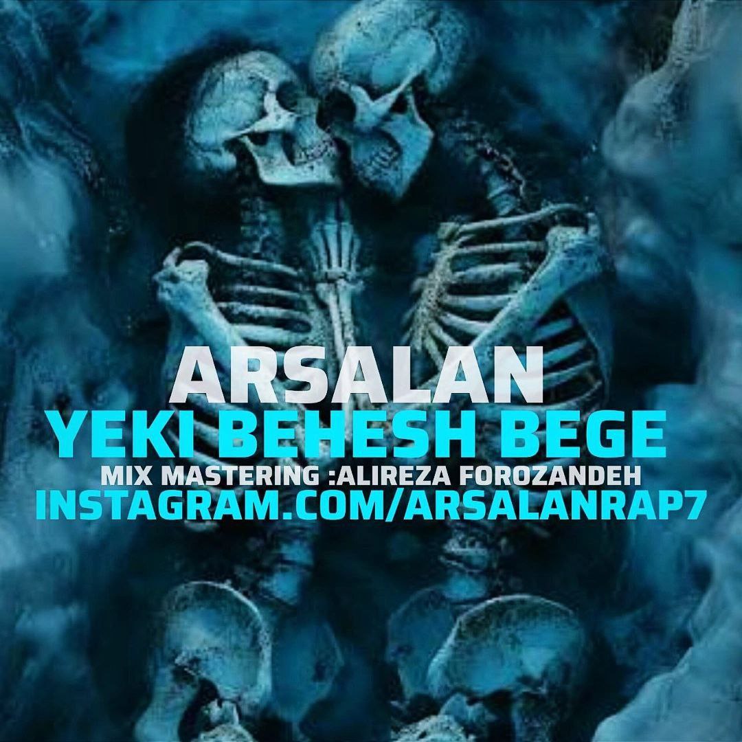 Arsalan - Yeki Behesh Bege