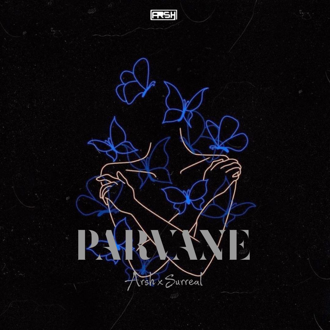 Arsh & Surreal - Parvane