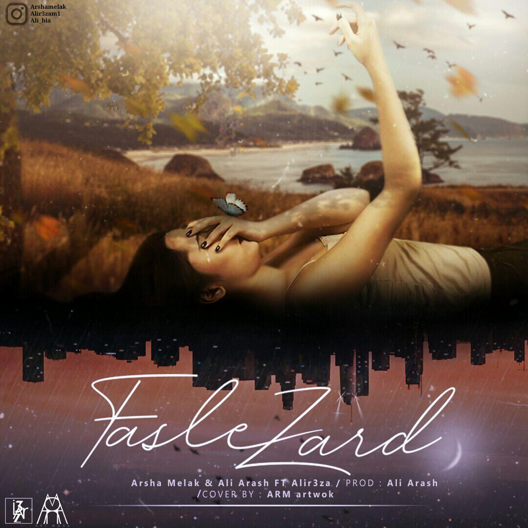 Arsha Melak & Ali Arsh & Alir3za - Fasle Zard