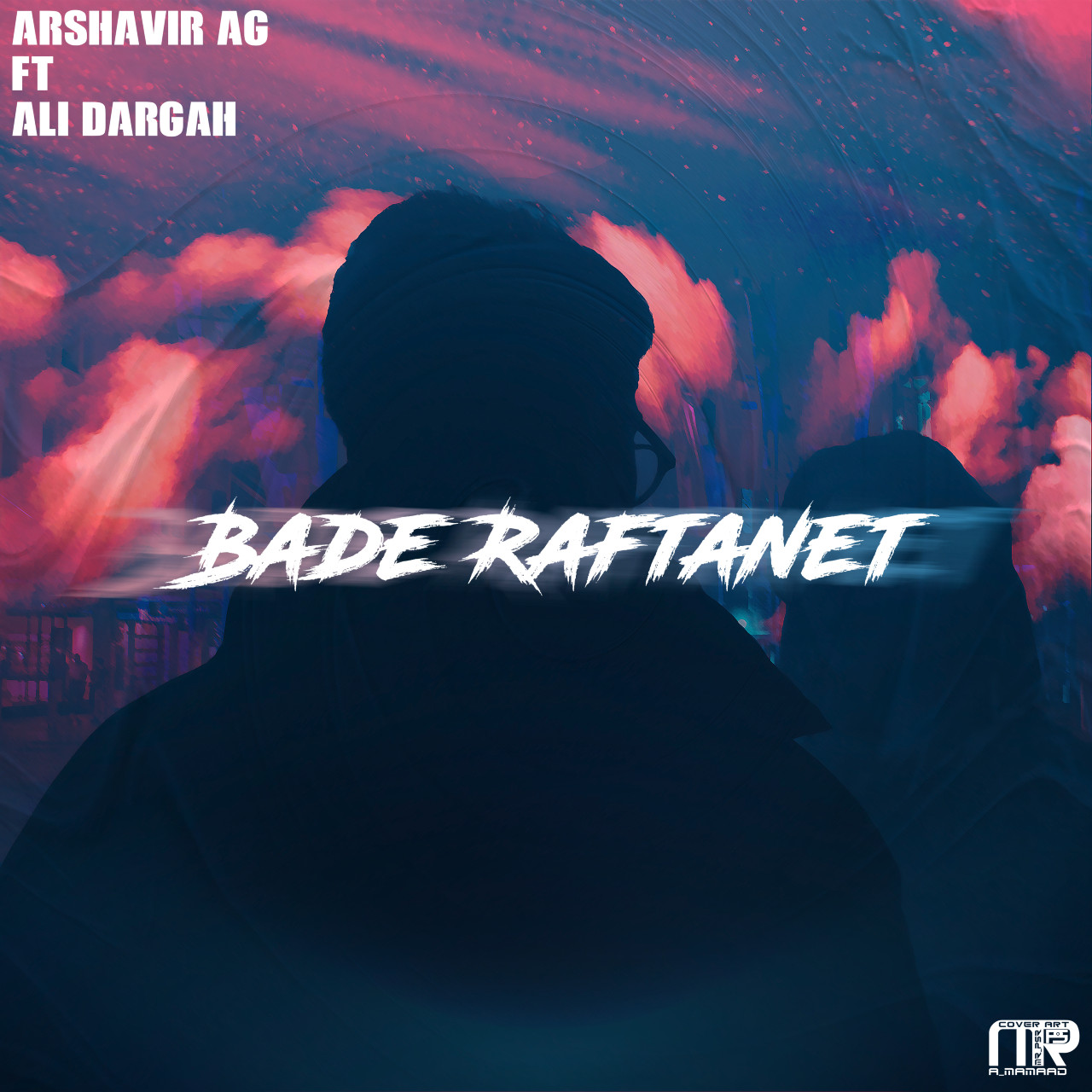 Arshavir Ag Ft Ali Dargah - Bade Raftant