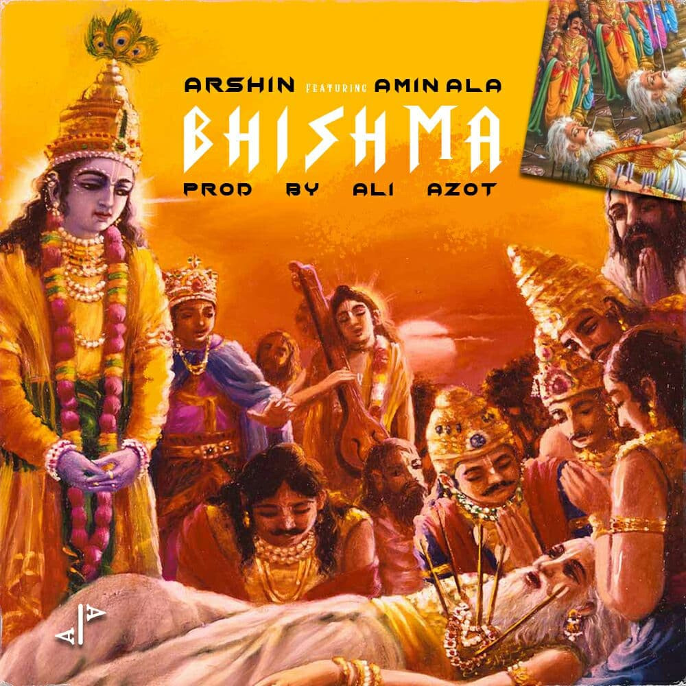 Arshin Ft Aminala - Bhishma