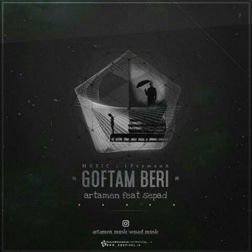 Artamen Ft Sepad - Goftam Beri