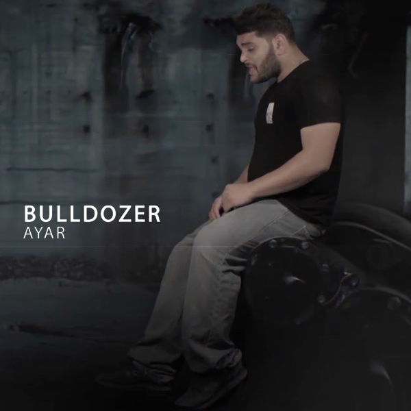 AyAr - Bulldozer (Teaser)