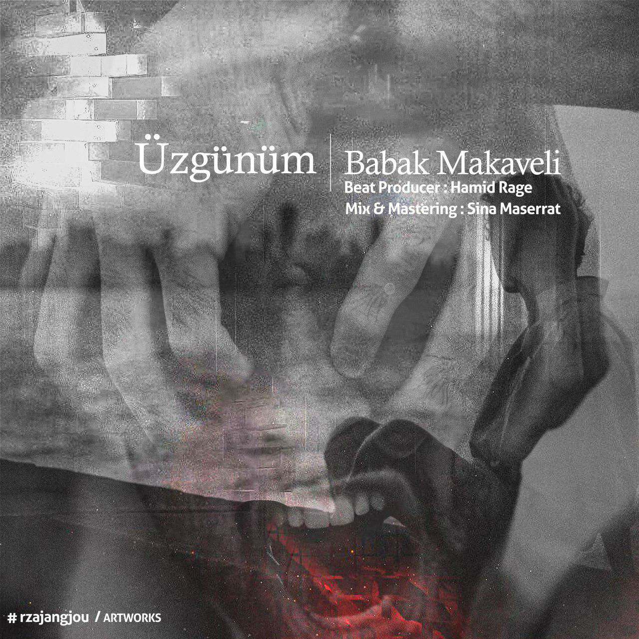 Babak Makaveli - Uzgunum