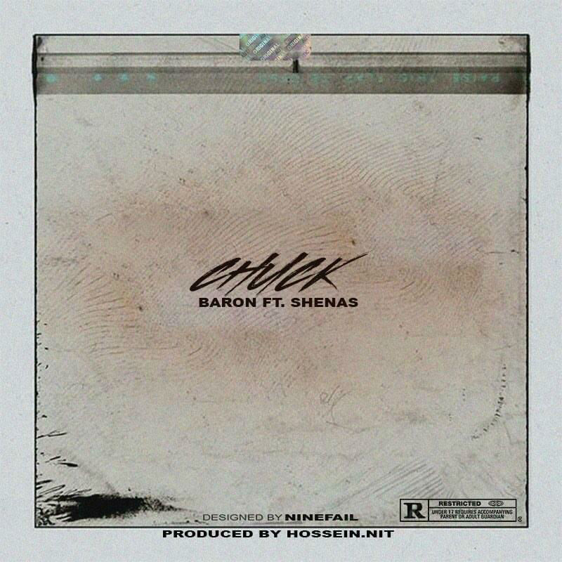 Baron Ft Shenas - Chuck