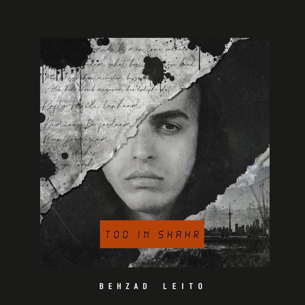 Behzad Leito - Too In Shahr