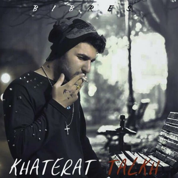 Bibres - Khaterate Talkh