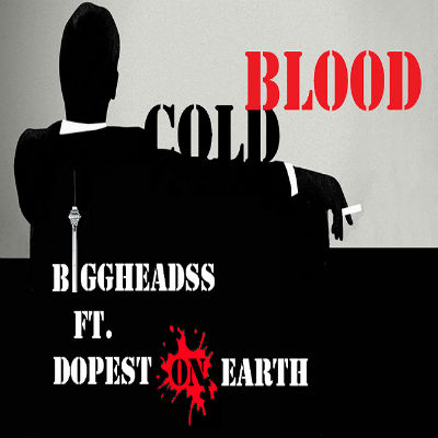 گروه BiggHeadss ــ Cold Blood
