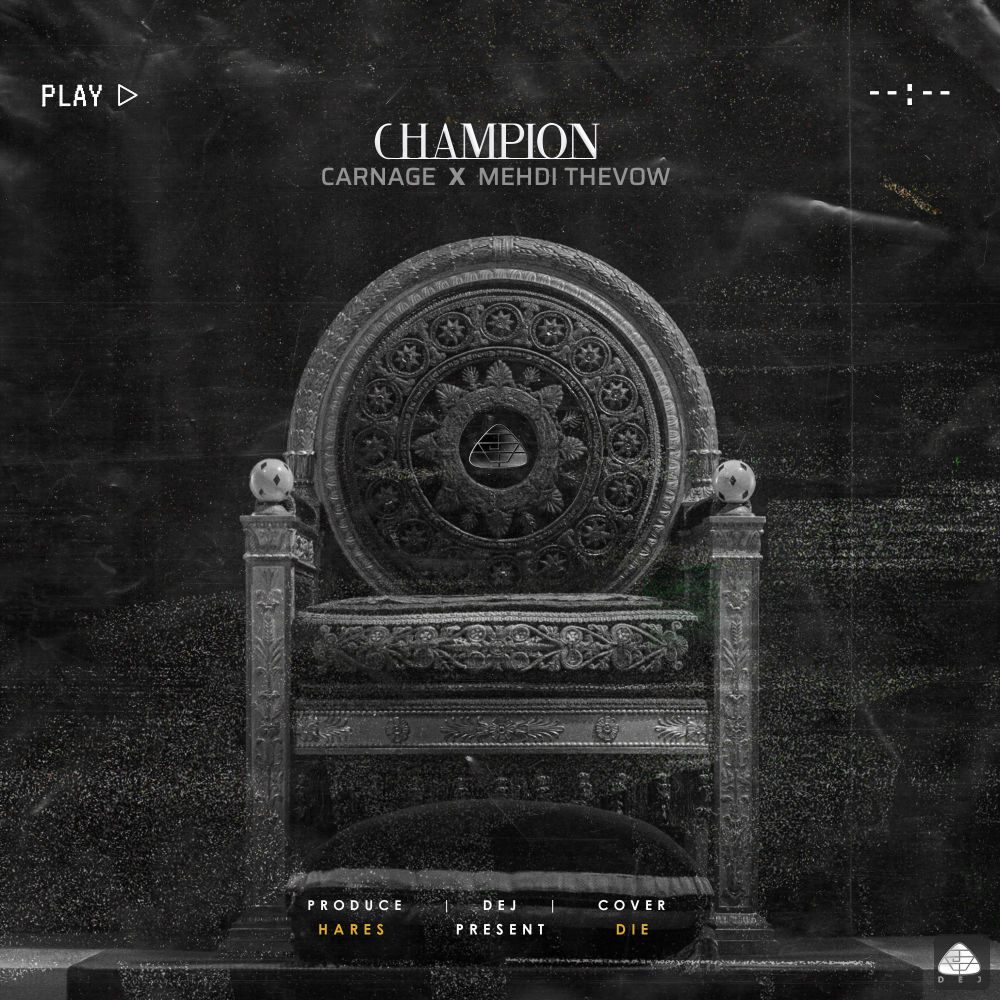 Carnage Ft Mehdi TheVow - Champion