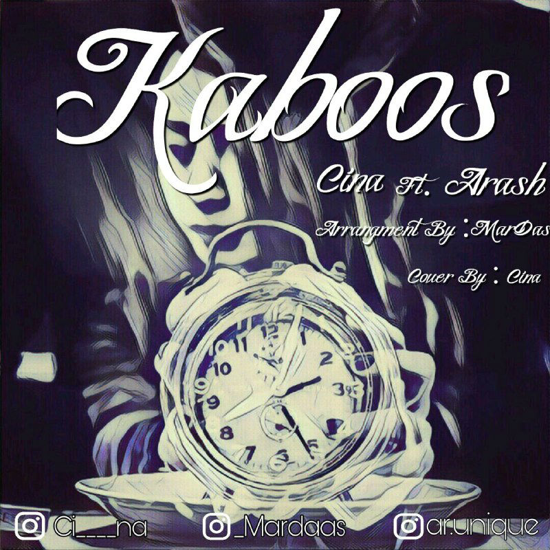 Cina Ft Arash - Kaboos