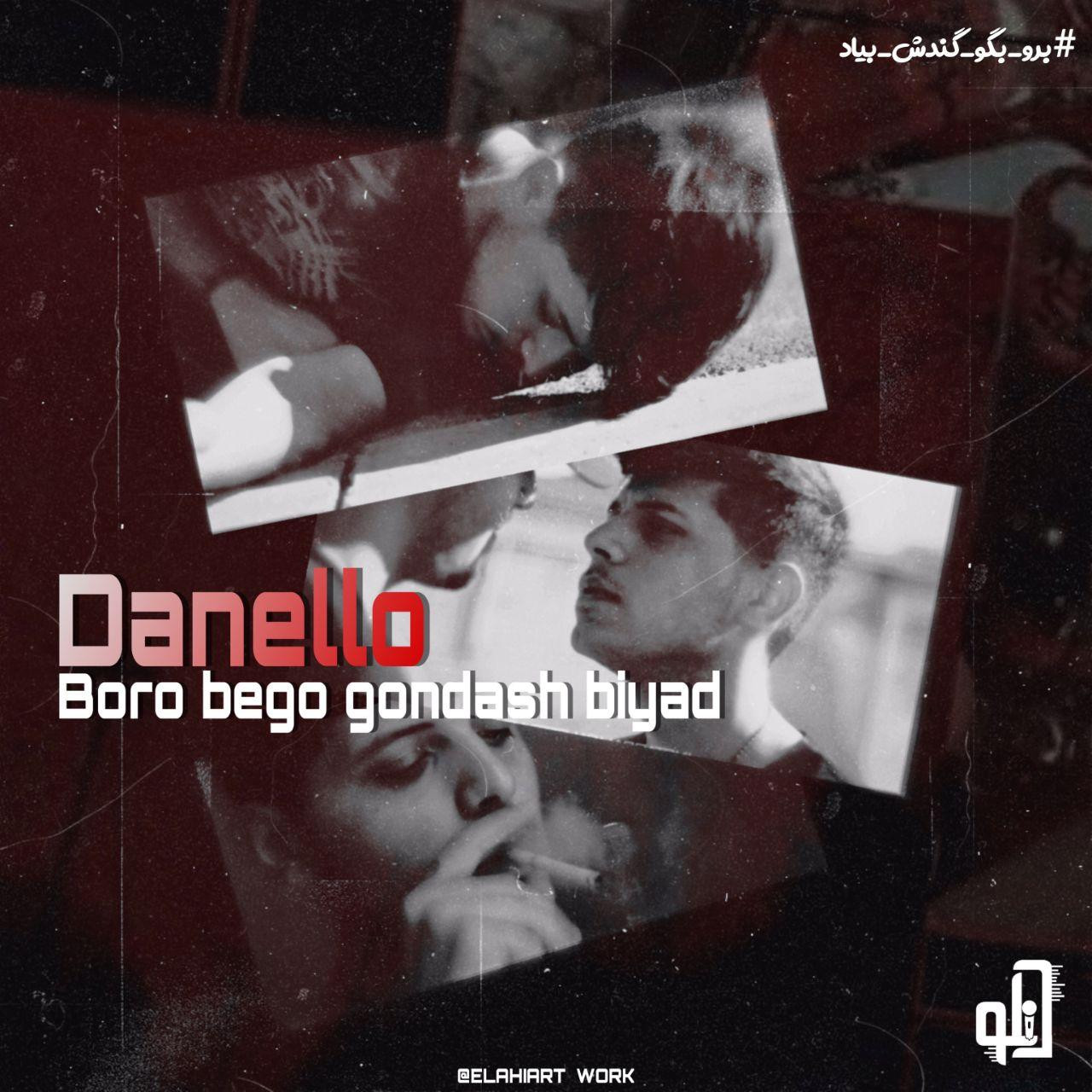 Danelo - Boro Bego Gondash Biyad