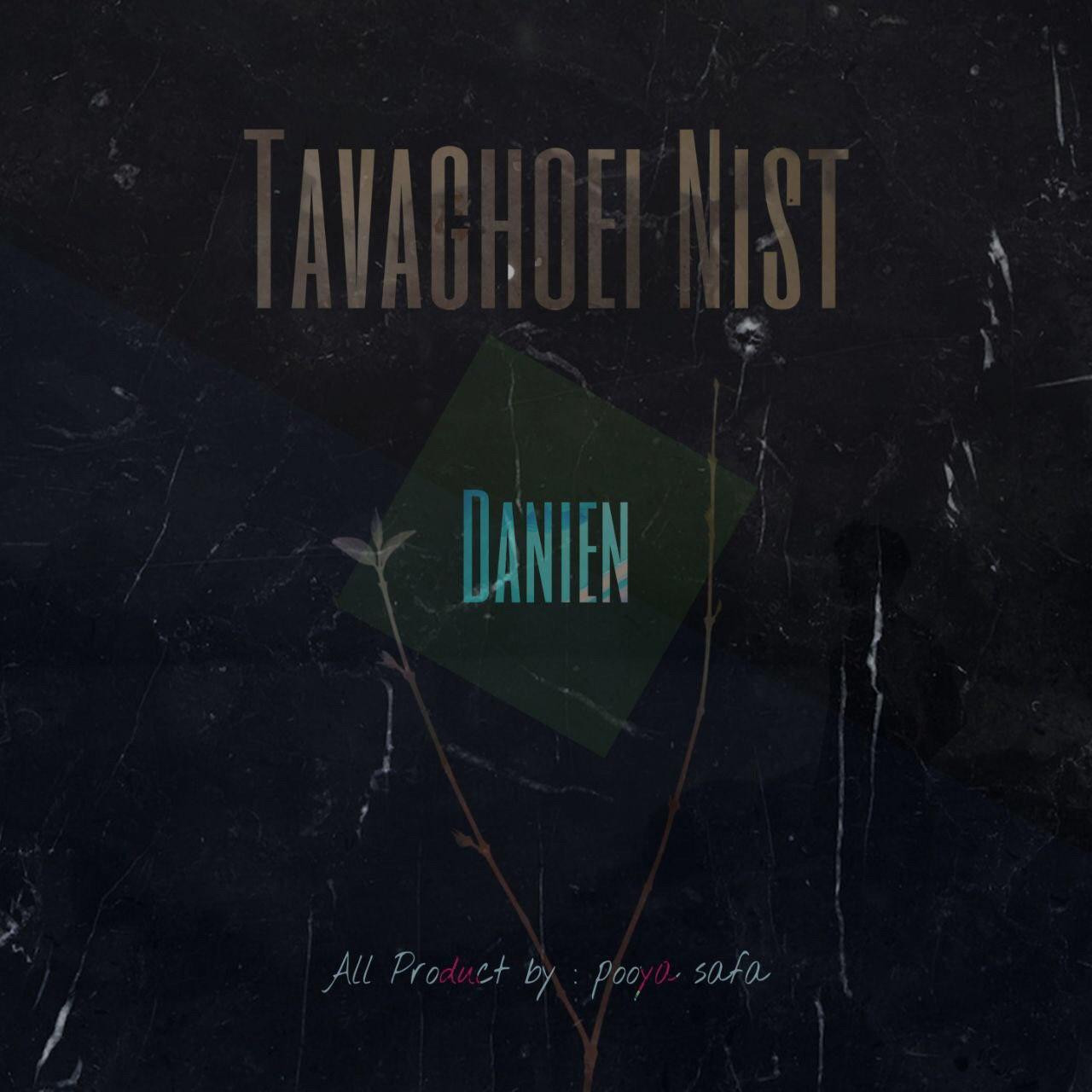 Danien - Tavaghoei Nist