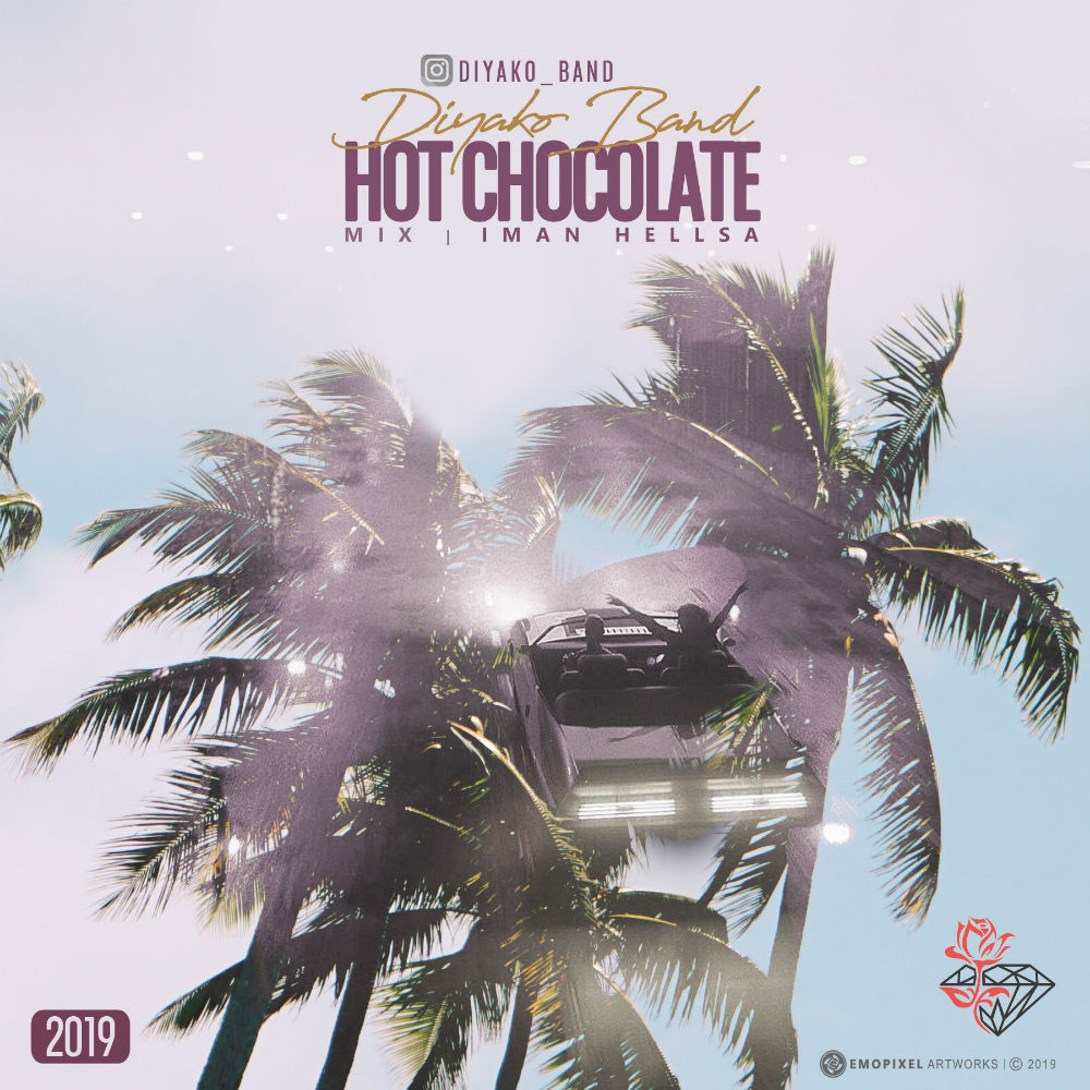 Diyako Band - Hot Chocolate