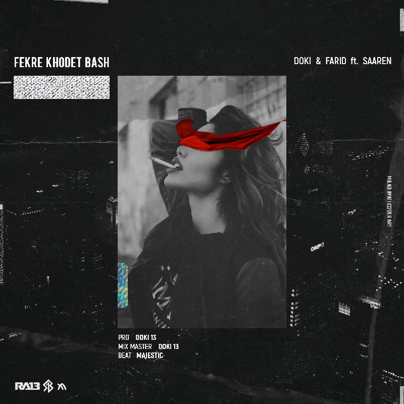 Doki & Farid Ft Saaren - Fekre Khodet Bash