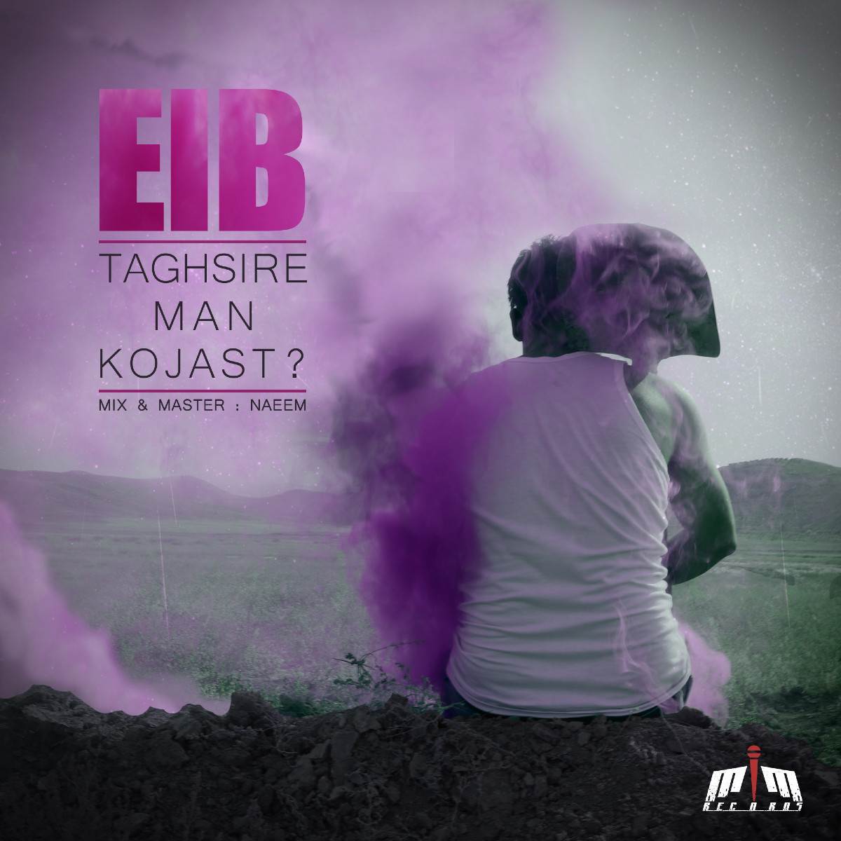 Eib - Taghsire Man Kojast