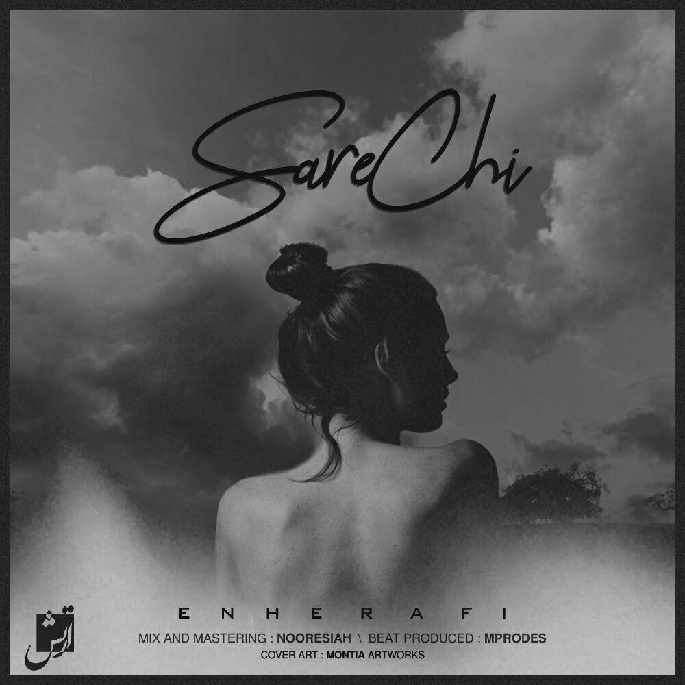 Enherafi - Sare Chi