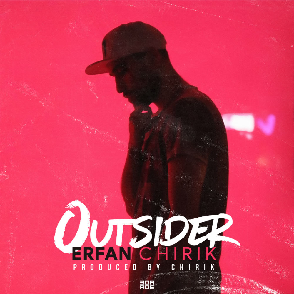 Erfan Chirik - Outsider