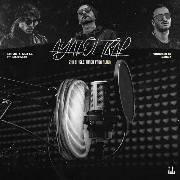 Erfan & Gdaal Ft Imanemun - Ayatoltrap