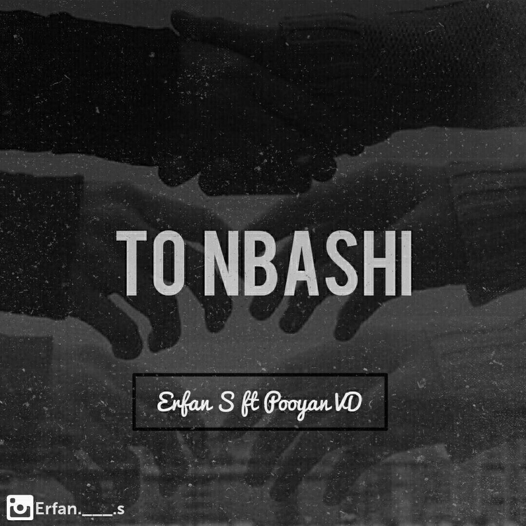Erfan S - To Nabashi