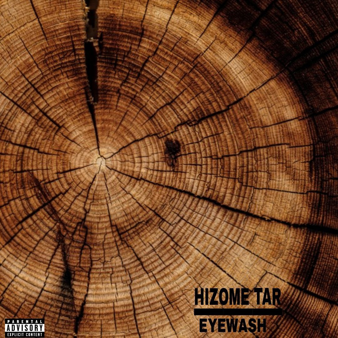 Eyewash - Hizome Tar