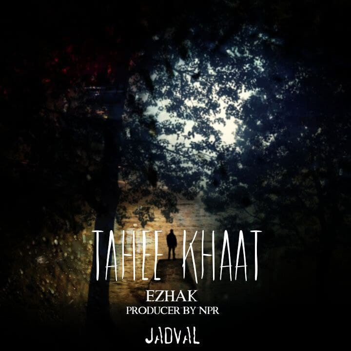 Ezhak - Tahee Khaat