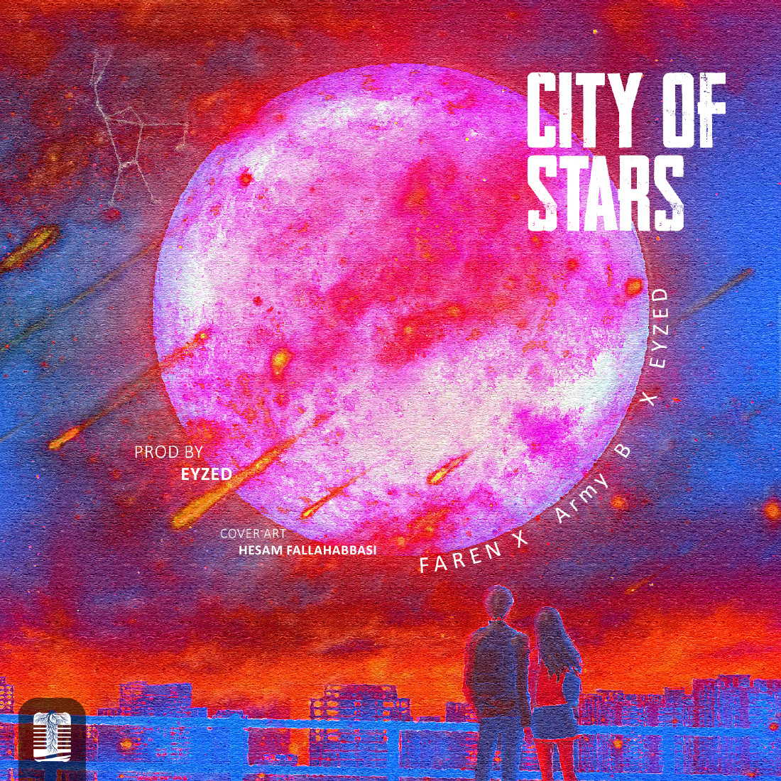 Faren & Army B & Eyzed - City Of Stars