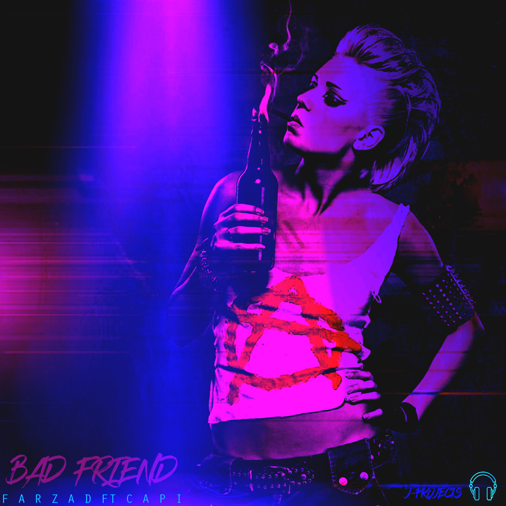 Farzad Ft Capi - Bad Friend