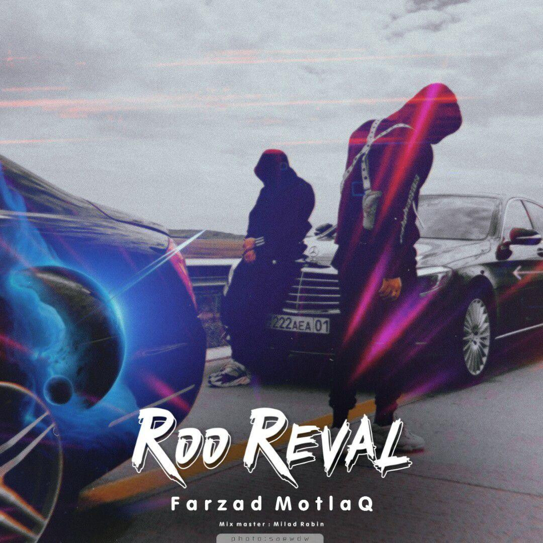 Farzad MotlaQ - Roo Reval
