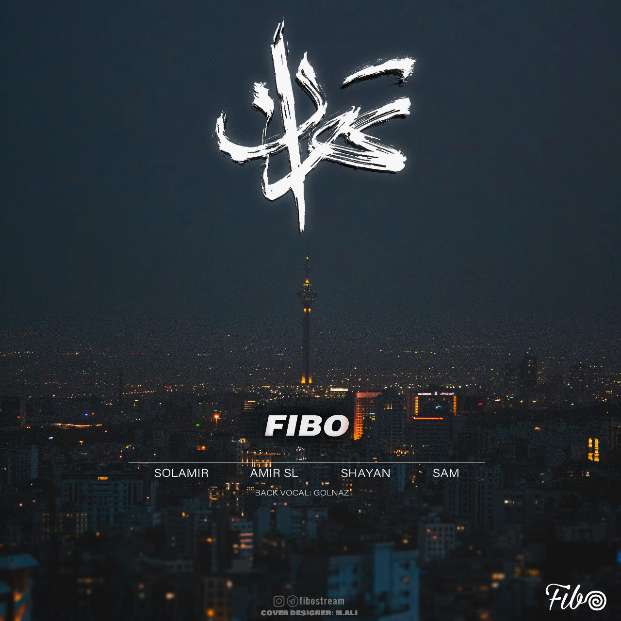 Fibo x Sam Ft Golnaz - Tehran