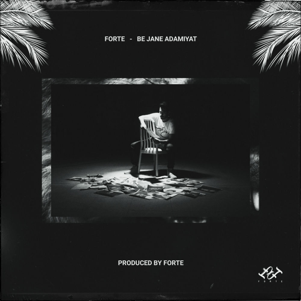 Forte - Be Jane Adamiyat