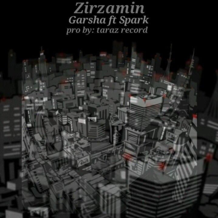 Garsha Ft Spark - Zirzamin