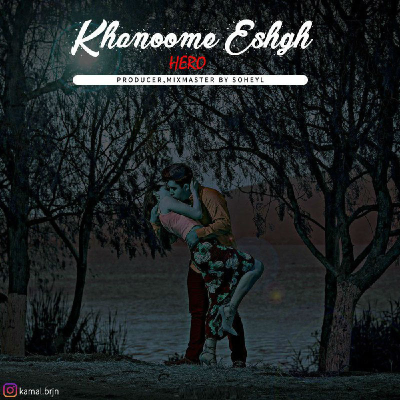 Hero - Khanoome Eshgh