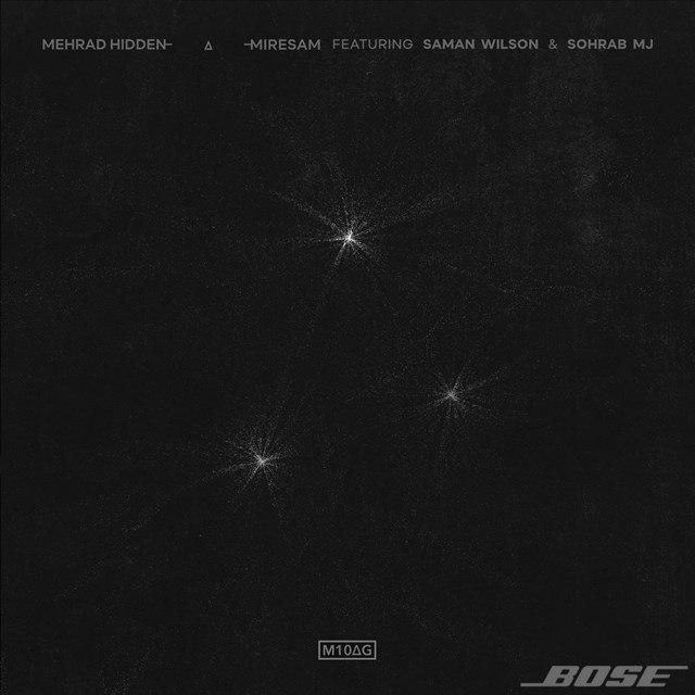 Mehrad Hidden Ft Saman Wilson & Sohrab MJ - Miresam