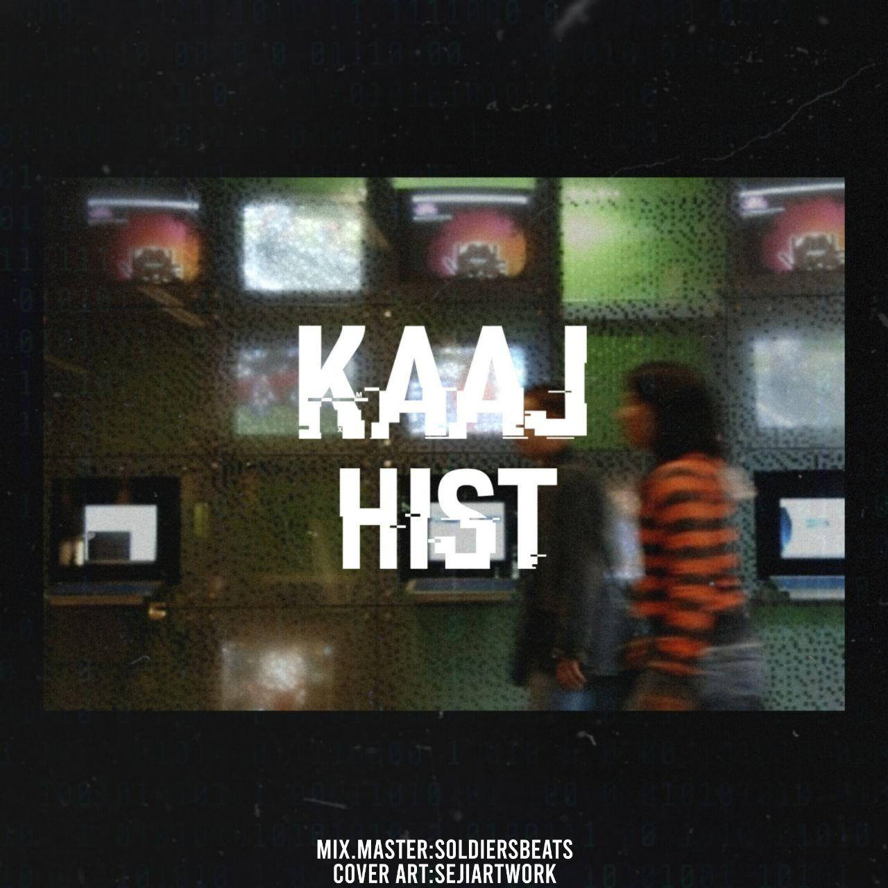 Hist - Kaaj