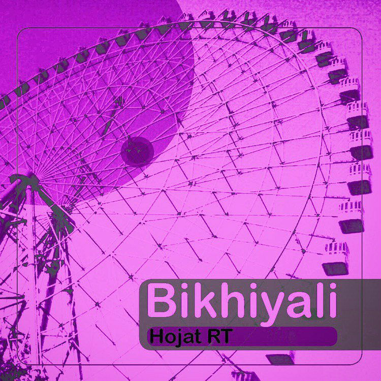 Hojat RT - Bikhiyali