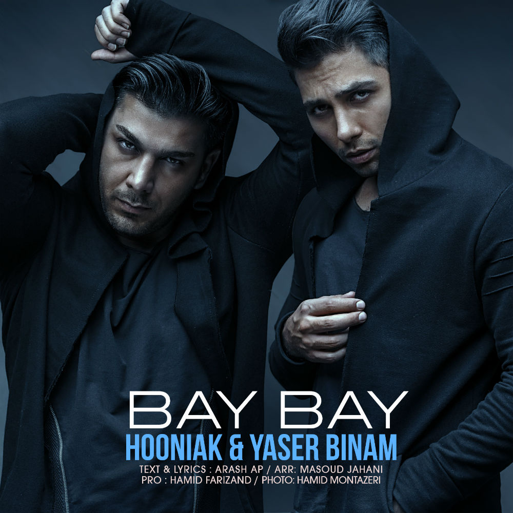 Hooniak & Yaser Binam - Bye Bye