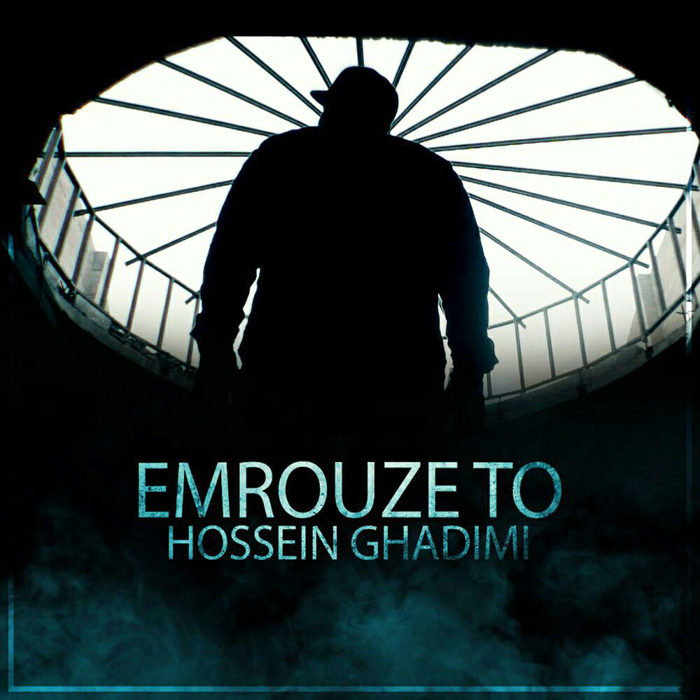 Hossein Ghadimi - Emrouze To