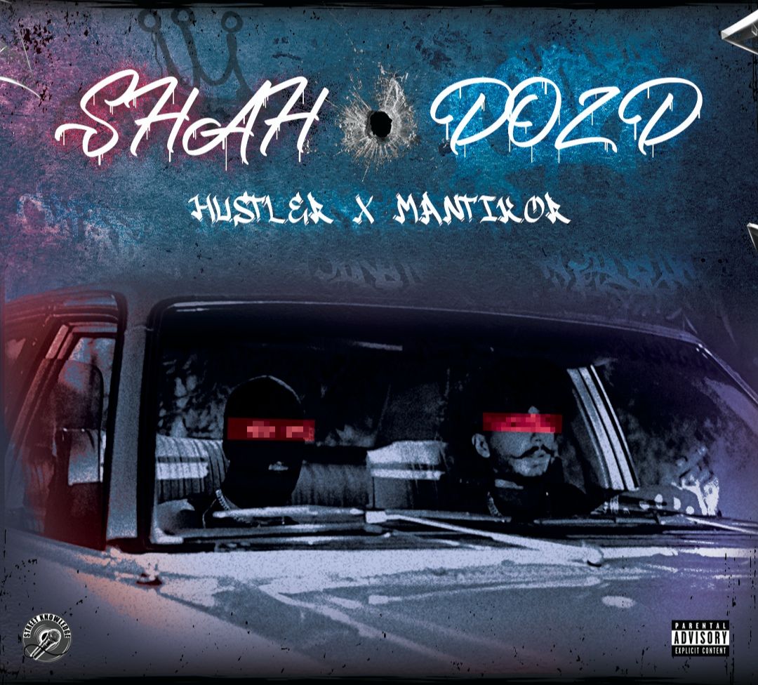 Hustler & Mantikor - Shah o Dozd