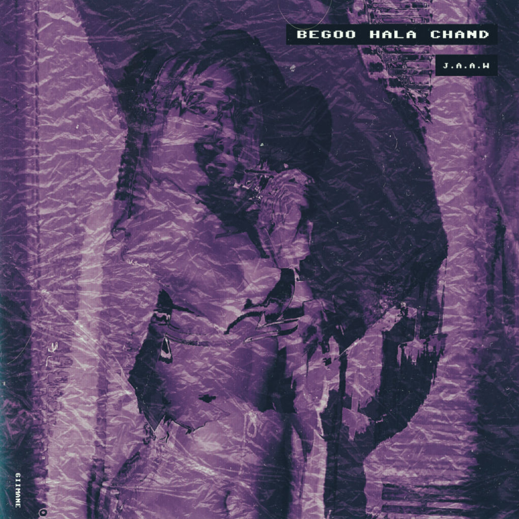 J.A.A.W - Begoo Hala Chand